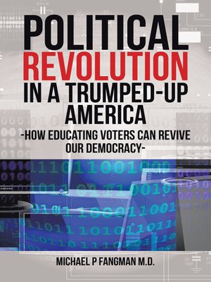 cover image of Political Revolution in a Trumped-Up America